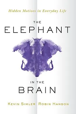 E-Book (pdf) The Elephant in the Brain von Kevin Simler, Robin Hanson