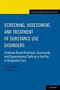 ePUB Screening, Assessment, and Treatment of Substance Use Disorders von Lena Lundgren, Ivy Krull