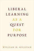 E-Book (pdf) Liberal Learning as a Quest for Purpose von William M. Sullivan
