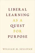 E-Book (epub) Liberal Learning as a Quest for Purpose von William M. Sullivan
