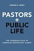 E-Book (epub) Pastors and Public Life von Corwin E. Smidt