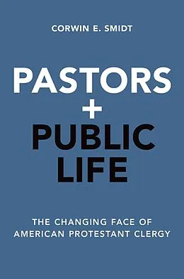 E-Book (epub) Pastors and Public Life von Corwin E. Smidt