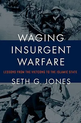 E-Book (pdf) Waging Insurgent Warfare von Seth G. Jones