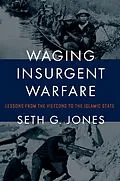 E-Book (epub) Waging Insurgent Warfare von Seth G. Jones