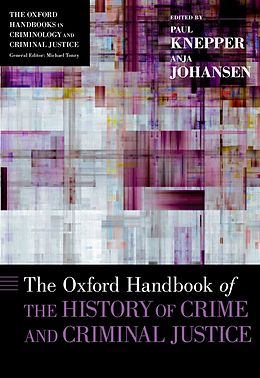 eBook (epub) The Oxford Handbook of the History of Crime and Criminal Justice de 