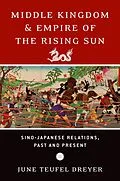 E-Book (epub) Middle Kingdom and Empire of the Rising Sun von June Teufel Dreyer