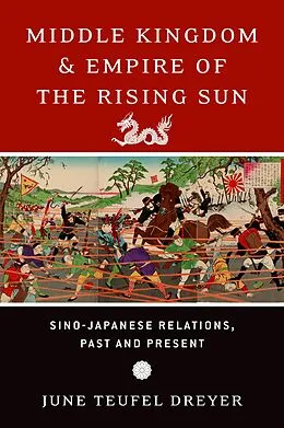 E-Book (epub) Middle Kingdom and Empire of the Rising Sun von June Teufel Dreyer