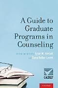 Couverture cartonnée Guide to Graduate Programs in Counseling de Tyler M. (Director of Research and Informa Kimbel