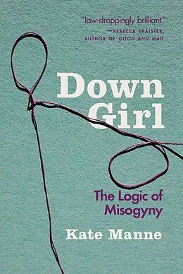 PDF Down Girl von Kate Manne