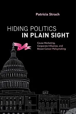 E-Book (pdf) Hiding Politics in Plain Sight von Patricia Strach