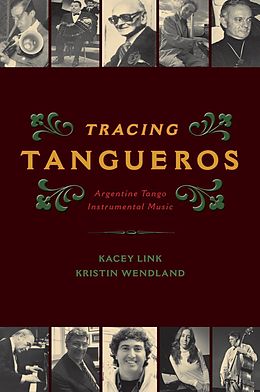 eBook (epub) Tracing Tangueros de Kacey Link, Kristin Wendland