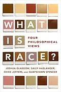 E-Book (epub) What Is Race? von Joshua Glasgow, Sally Haslanger, Chike Jeffers