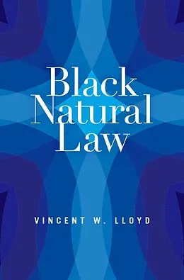 E-Book (epub) Black Natural Law von Vincent W. Lloyd
