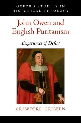 E-Book (epub) John Owen and English Puritanism von Crawford Gribben