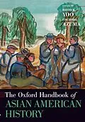 E-Book (epub) The Oxford Handbook of Asian American History von 