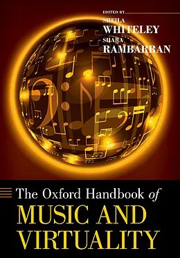 E-Book (epub) The Oxford Handbook of Music and Virtuality von Sheila Whiteley, Shara Rambarran
