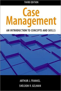 E-Book (pdf) Case Management, Third Edition von Arthur J. Frankel, Sheldon R. Gelman