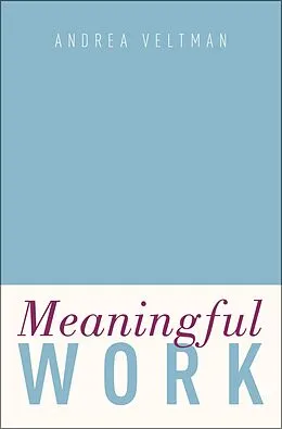 E-Book (pdf) Meaningful Work von Andrea Veltman