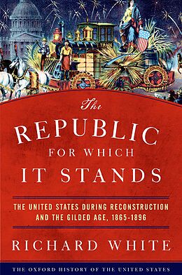 E-Book (epub) The Republic for Which It Stands von Richard White