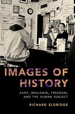 E-Book (epub) Images of History von Richard Eldridge