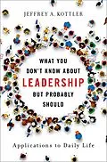 E-Book (pdf) What You Don't Know about Leadership, But Probably Should von Jeffrey A. Kottler
