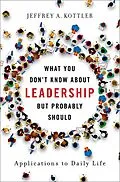 E-Book (epub) What You Don't Know about Leadership, But Probably Should von Jeffrey A. Kottler