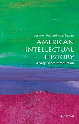 E-Book (epub) American Intellectual History von Jennifer Ratner-Rosenhagen