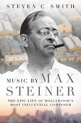 E-Book (pdf) Music by Max Steiner von Steven C. Smith