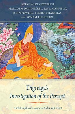 E-Book (epub) Dignaga's Investigation of the Percept von Douglas Duckworth, Malcolm David Eckel