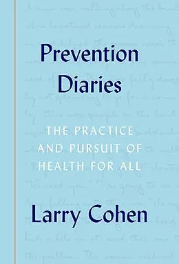 E-Book (epub) Prevention Diaries von Larry Cohen