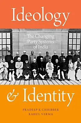 E-Book (epub) Ideology and Identity von Pradeep K. Chhibber, Rahul Verma