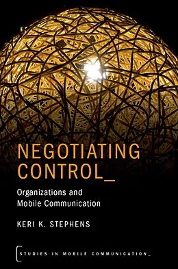E-Book (epub) Negotiating Control von Keri K. Stephens