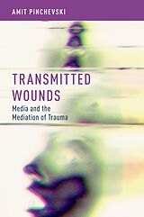 eBook (pdf) Transmitted Wounds de Amit Pinchevski