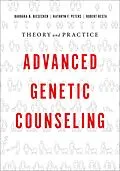 E-Book (epub) Advanced Genetic Counseling von Barbara B. Biesecker, Kathryn F. Peters, Robert Resta