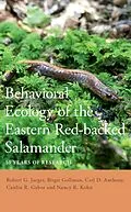 E-Book (epub) Behavioral Ecology of the Eastern Red-backed Salamander von Robert G. Jaeger, Birgit Gollmann, Carl D. Anthony