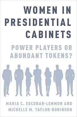 E-Book (epub) Women in Presidential Cabinets von Maria C. Escobar-Lemmon, Michelle M. Taylor-Robinson