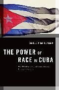 Kartonierter Einband The Power of Race in Cuba von Danielle (Assistant Professor of Political Science, Assistant Pr