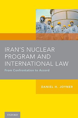 E-Book (epub) Iran's Nuclear Program and International Law von Daniel H. Joyner
