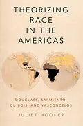 E-Book (pdf) Theorizing Race in the Americas von Juliet Hooker