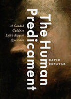 Livre Relié The Human Predicament de David Benatar