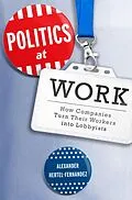 E-Book (epub) Politics at Work von Alexander Hertel-Fernandez