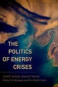 E-Book (epub) The Politics of Energy Crises von Juliet E. Carlisle, Jessica T. Feezell, Kristy E. H. Michaud