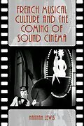 PDF French Musical Culture and the Coming of Sound Cinema von Hannah Lewis