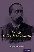 E-Book (pdf) Georges Gilles de la Tourette von Olivier MD Walusinski