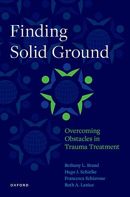 eBook (pdf) Finding Solid Ground: Overcoming Obstacles in Trauma Treatment de Bethany L. Brand, H. Schielke, Francesca Schiavone