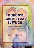 E-Book (epub) Psychosocial Care of Cancer Survivors von Cheryl Krauter