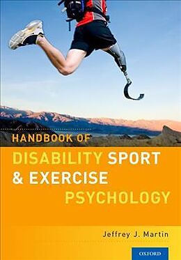Fester Einband Handbook of Disability Sport and Exercise Psychology von Jeffrey J. Martin
