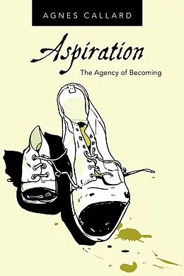 E-Book (epub) Aspiration von Agnes Callard
