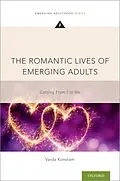 E-Book (pdf) The Romantic Lives of Emerging Adults von Varda Konstam
