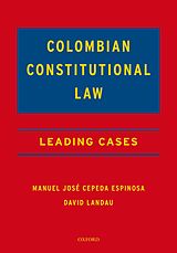 eBook (pdf) Colombian Constitutional Law de Manuel José Cepeda Espinosa, David Landau